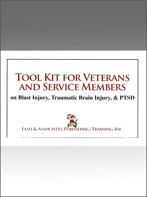 (image for) Tool Kit for Veterans and Service Members on Blast Injury, Traumatic Brain Injury and PTSD