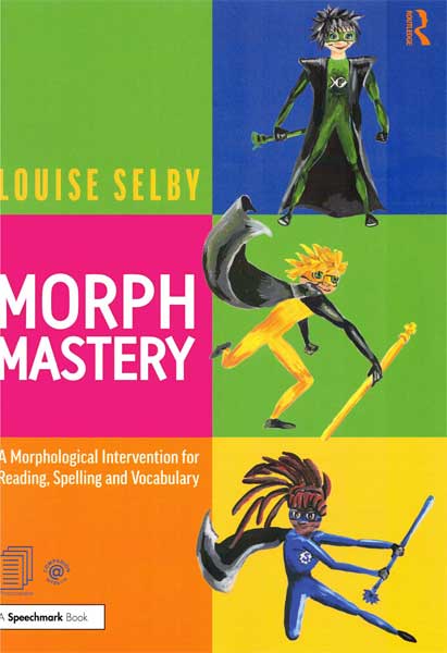 (image for) Morph Mastery: A Morphological Intervention for Reading,...